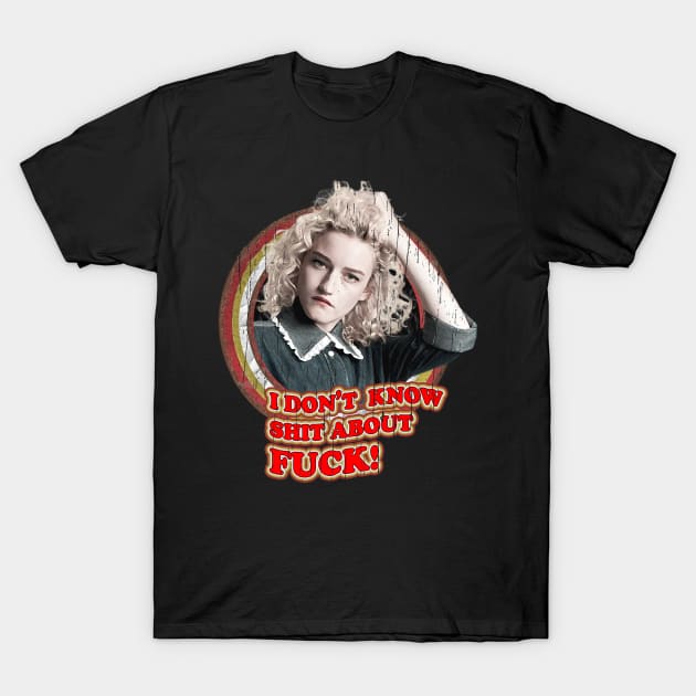 ruth langmore - i don't shit about fck T-Shirt by alustown